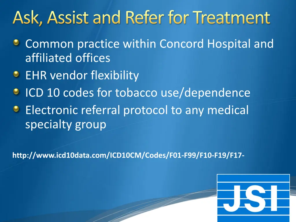 ask assist and refer for treatment