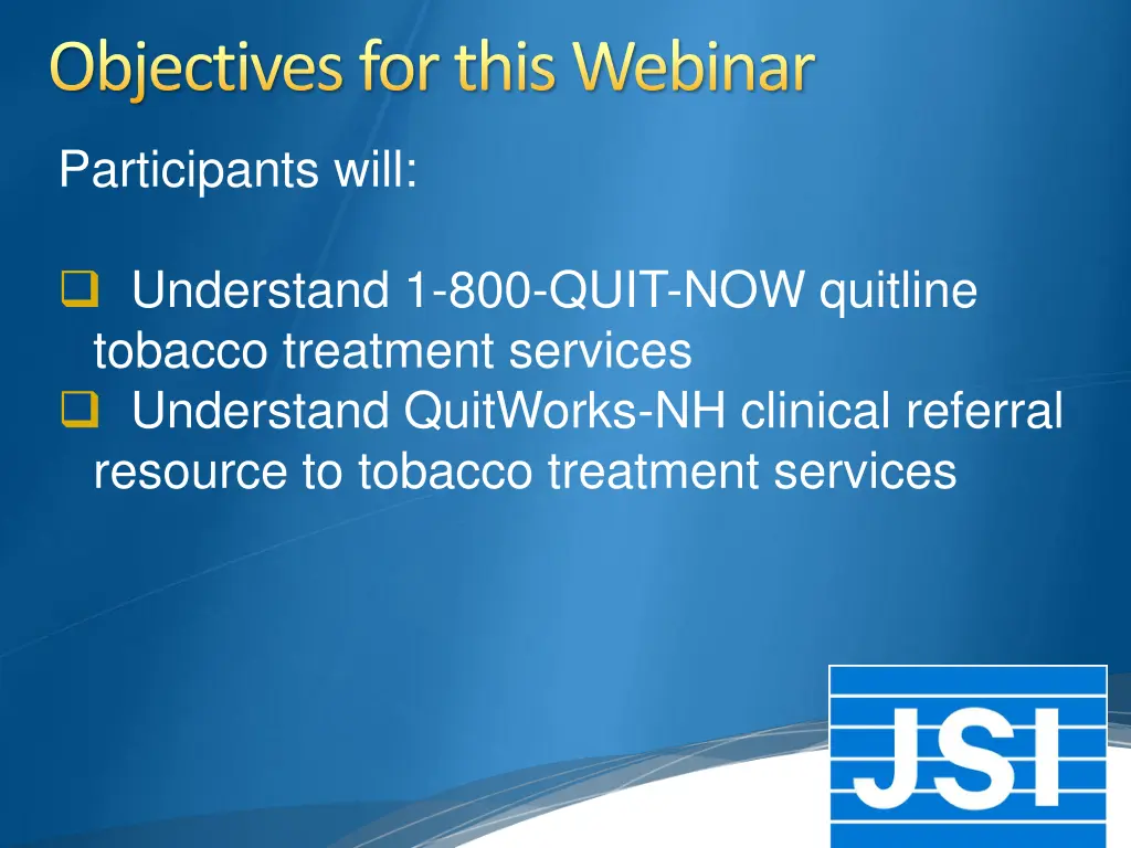 objectives for this webinar