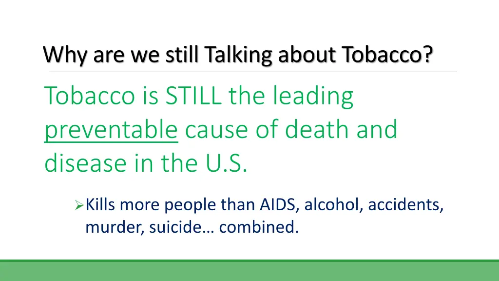 why are we still talking about tobacco