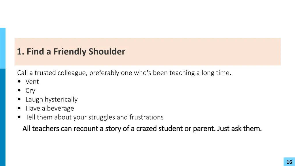 1 find a friendly shoulder