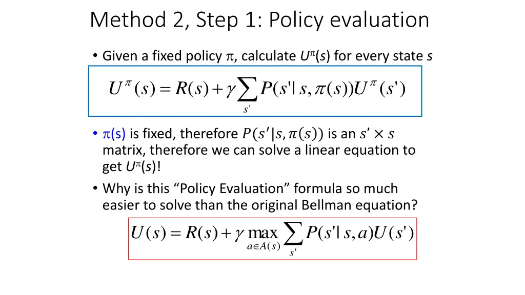 method 2 step 1 policy evaluation