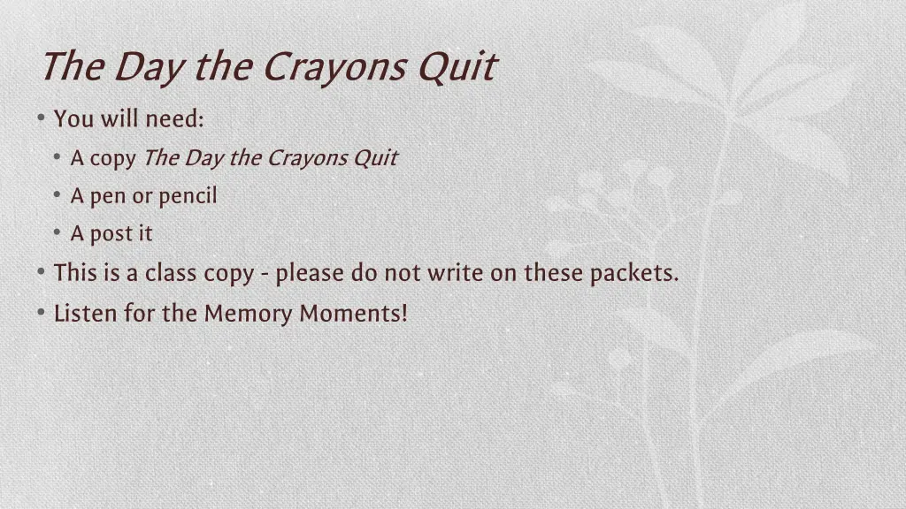 the day the crayons quit you will need a copy