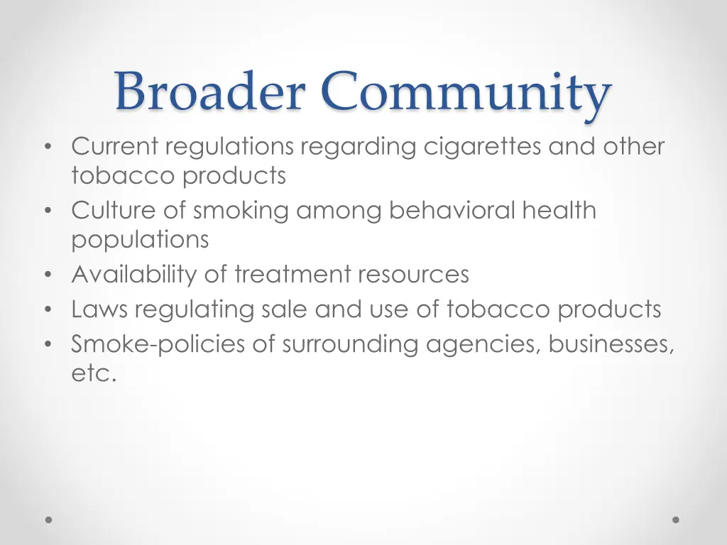 broader community current regulations regarding