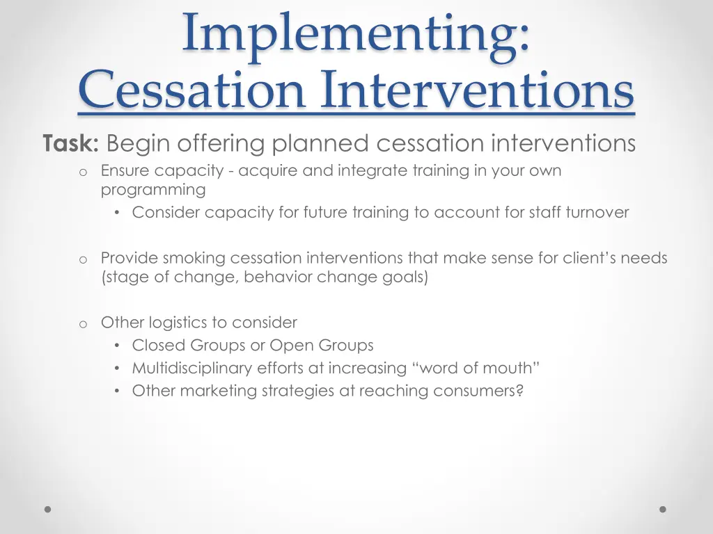 implementing cessation interventions task begin