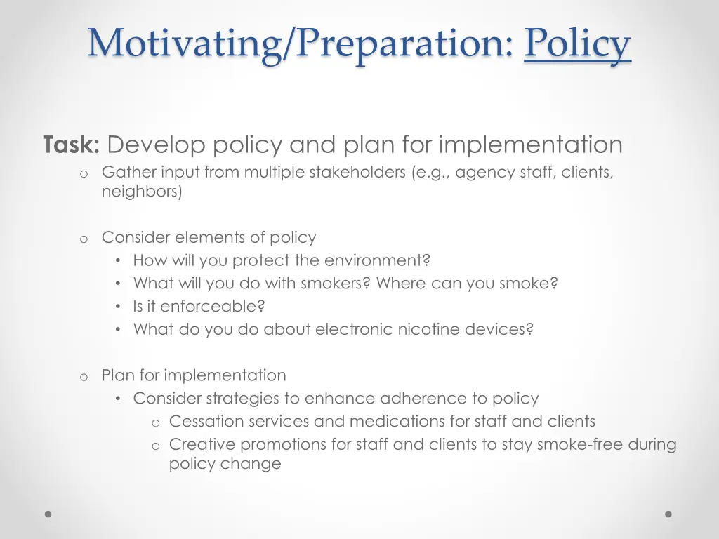 motivating preparation policy