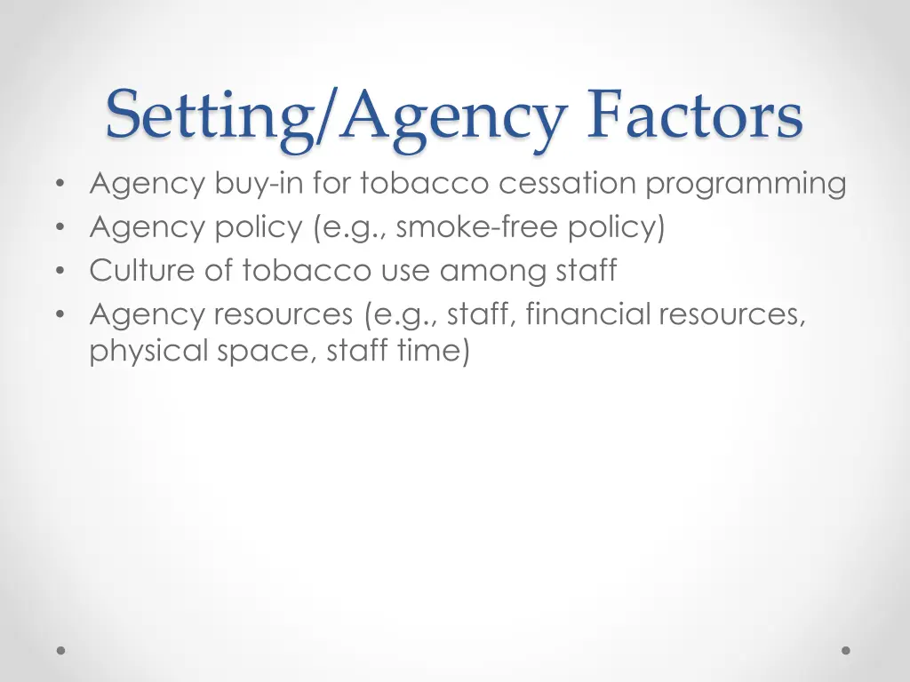 setting agency factors agency buy in for tobacco