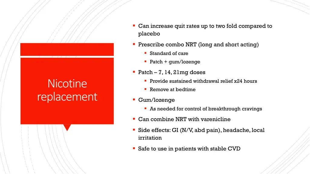 can increase quit rates up to two fold compared