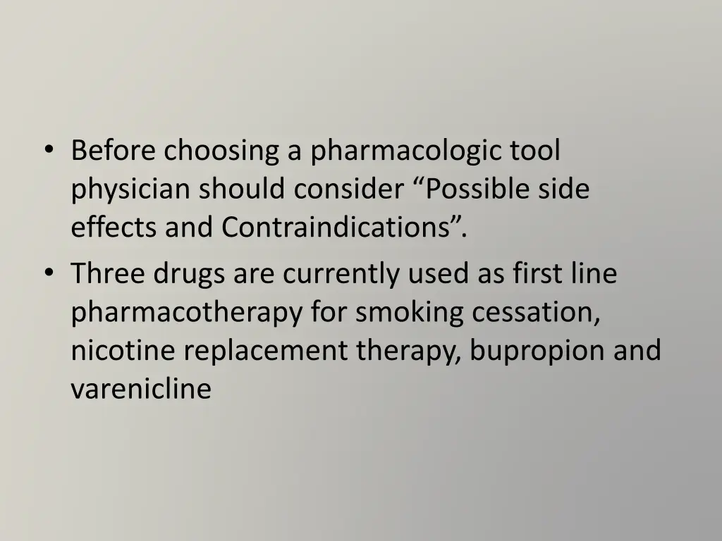 before choosing a pharmacologic tool physician