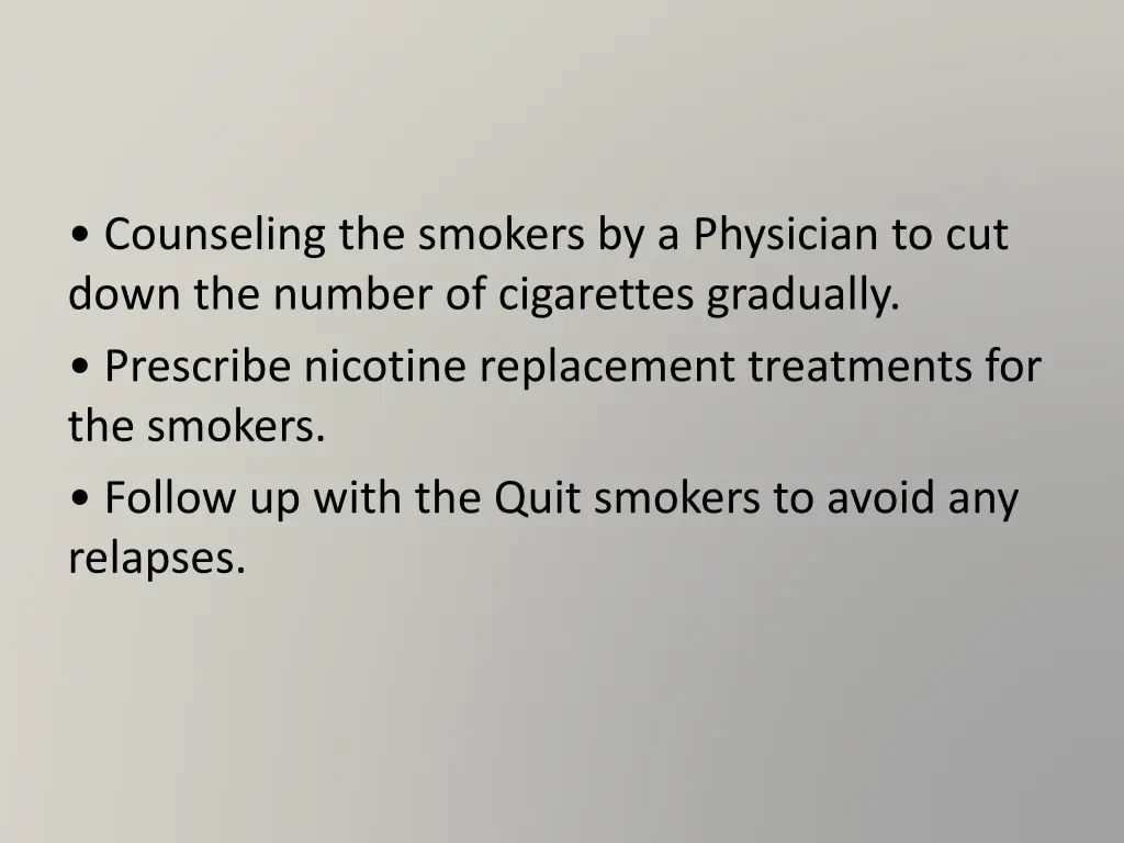 counseling the smokers by a physician to cut down