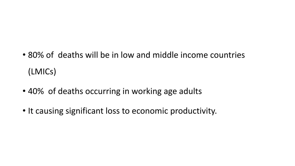 80 of deaths will be in low and middle income