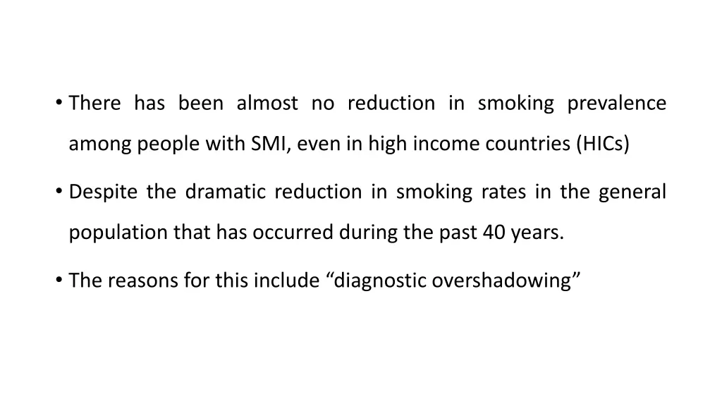 there has been almost no reduction in smoking