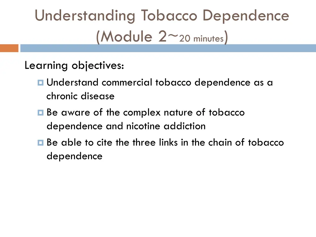 understanding tobacco dependence module