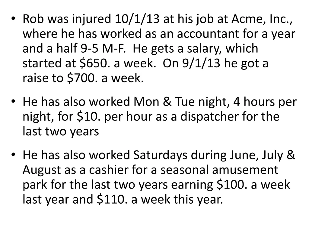 rob was injured 10 1 13 at his job at acme