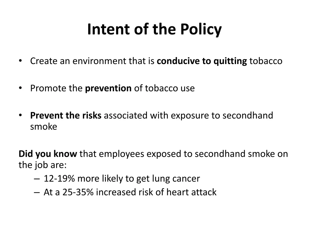 intent of the policy