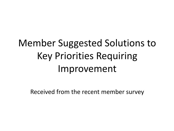 member suggested solutions to key priorities