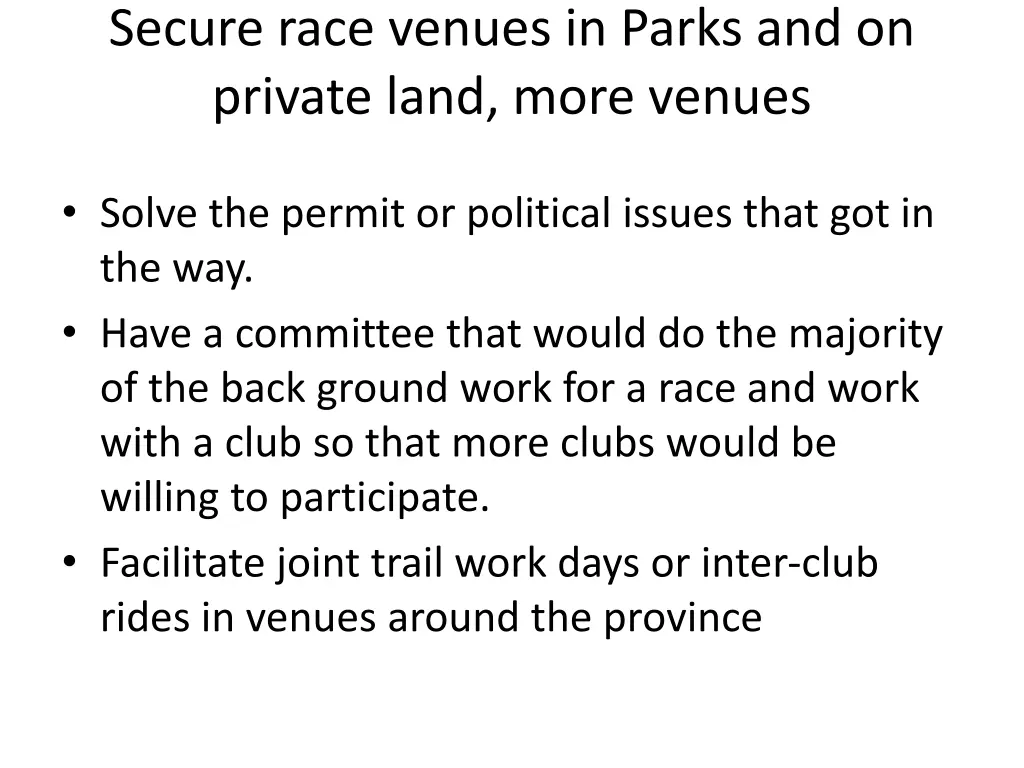 secure race venues in parks and on private land