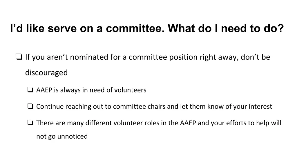 i d like serve on a committee what do i need to do 1