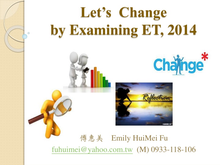 let s change by examining et 2014