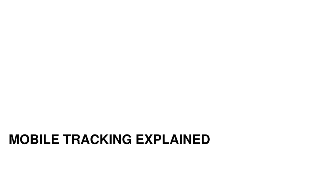 mobile tracking explained