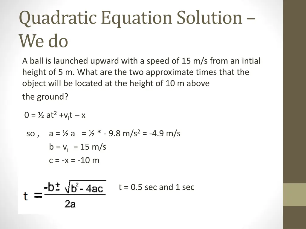 quadratic equation solution we do 1