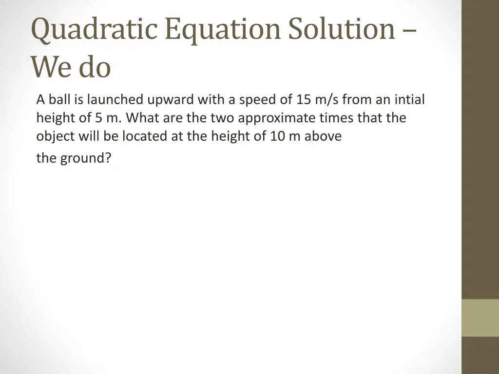 quadratic equation solution we do