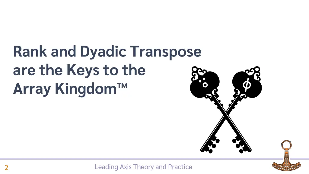 rank and dyadic transpose are the keys 1