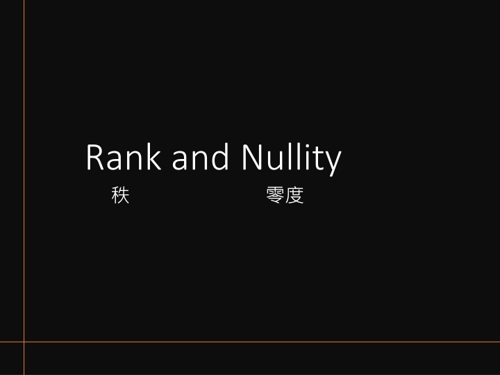 rank and nullity