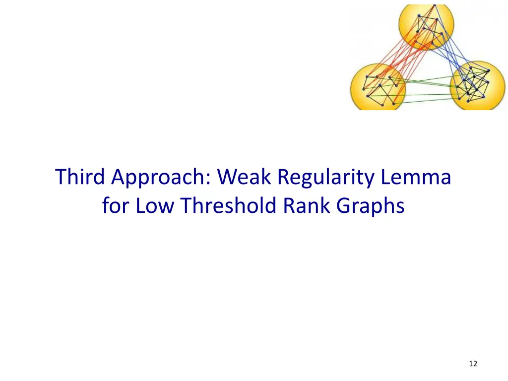 third approach weak regularity lemma