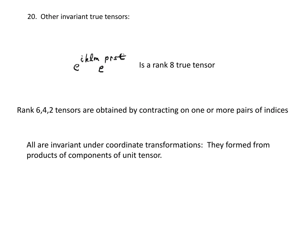 20 other invariant true tensors