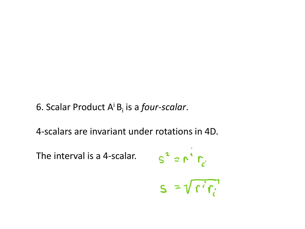 6 scalar product a i b i is a four scalar