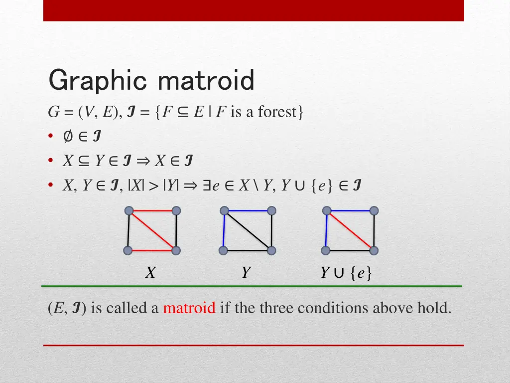 graphic matroid g v e f e f is a forest