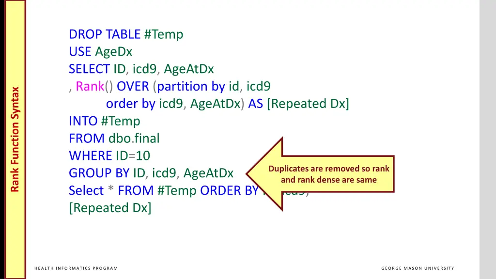 drop table temp use agedx select id icd9 ageatdx 2