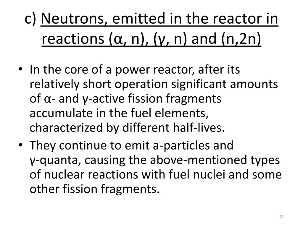 c neutrons emitted in the reactor in reactions