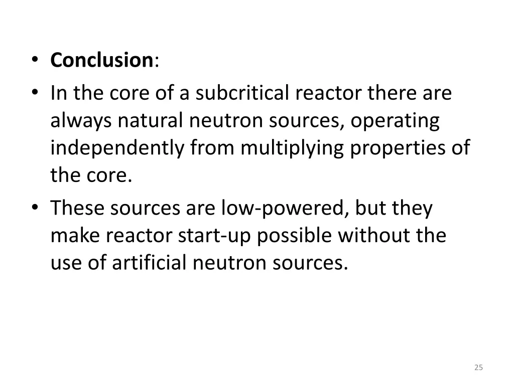 conclusion in the core of a subcritical reactor