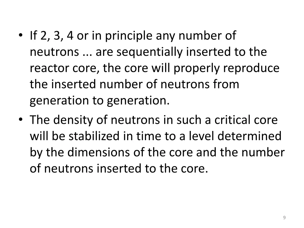 if 2 3 4 or in principle any number of neutrons