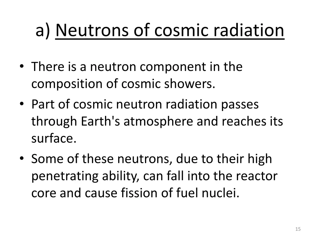 neutrons of cosmic radiation