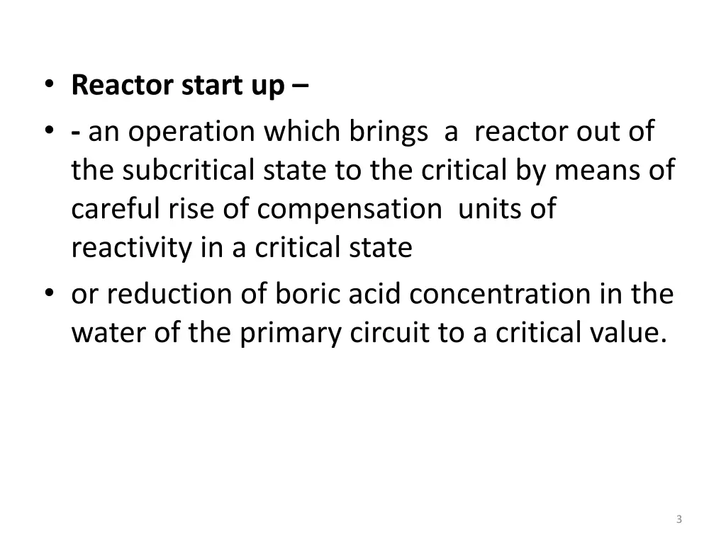 reactor start up an operation which brings