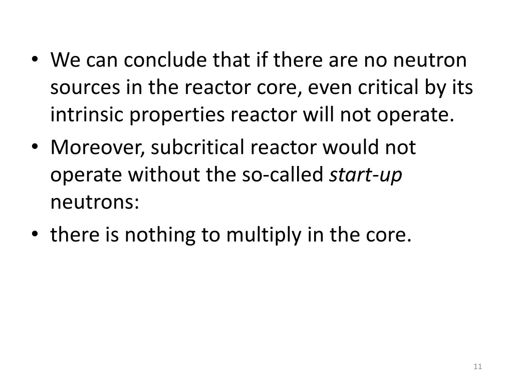 we can conclude that if there are no neutron