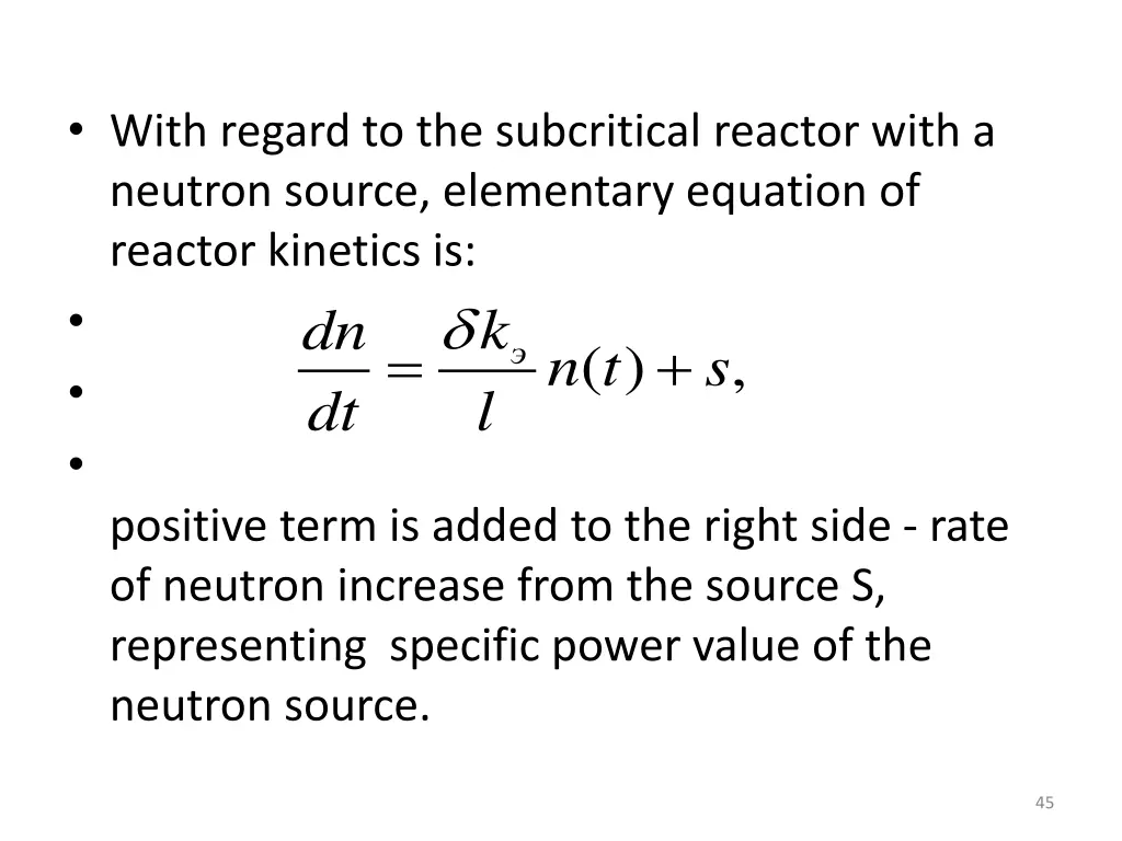 with regard to the subcritical reactor with