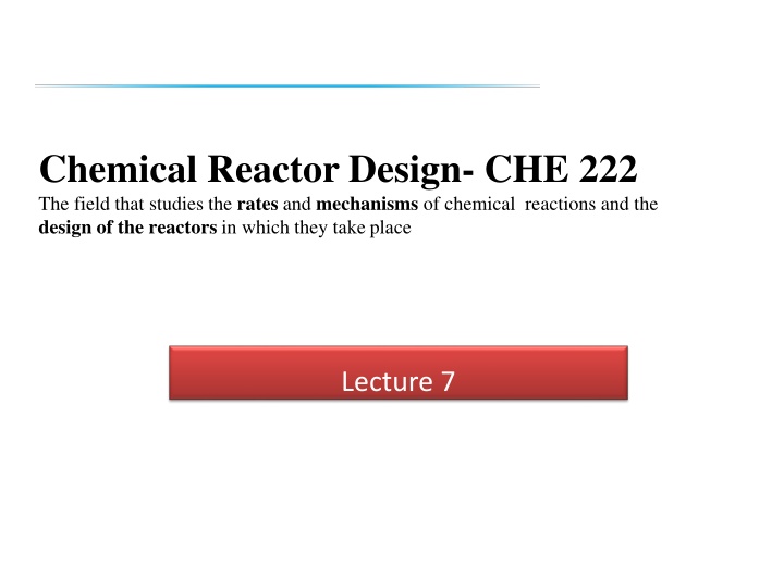 chemical reactor design che 222 the field that