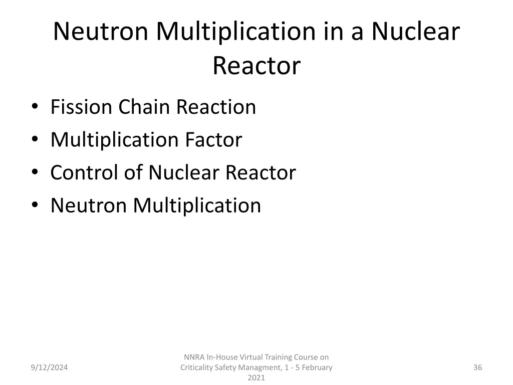 neutron multiplication in a nuclear reactor