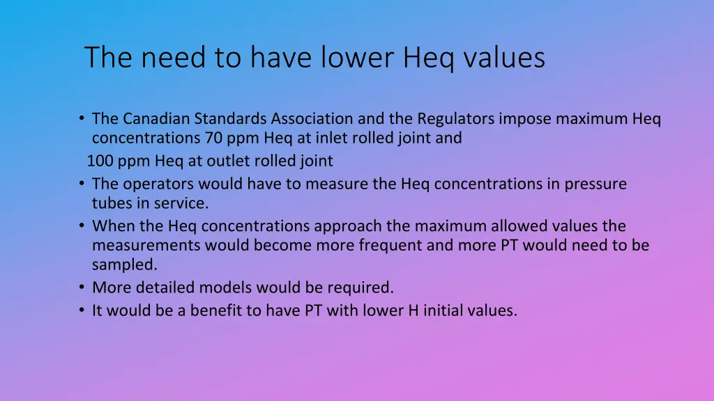 the need to have lower heq values