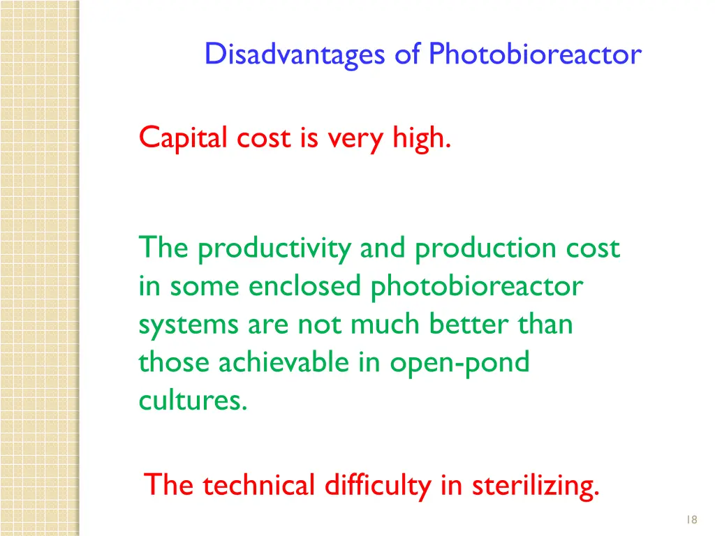 disadvantages of photobioreactor