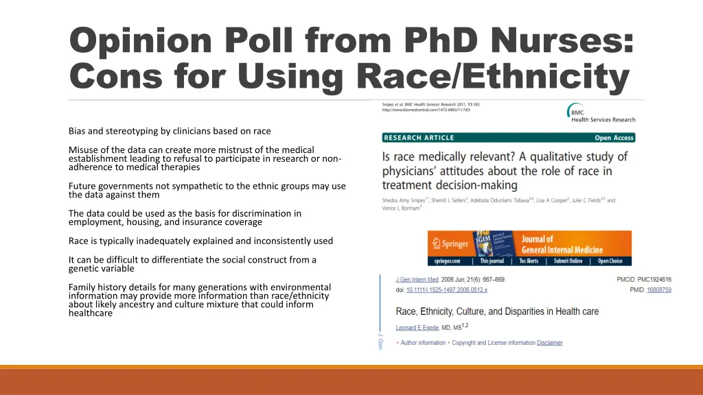 opinion poll from phd nurses cons for using race