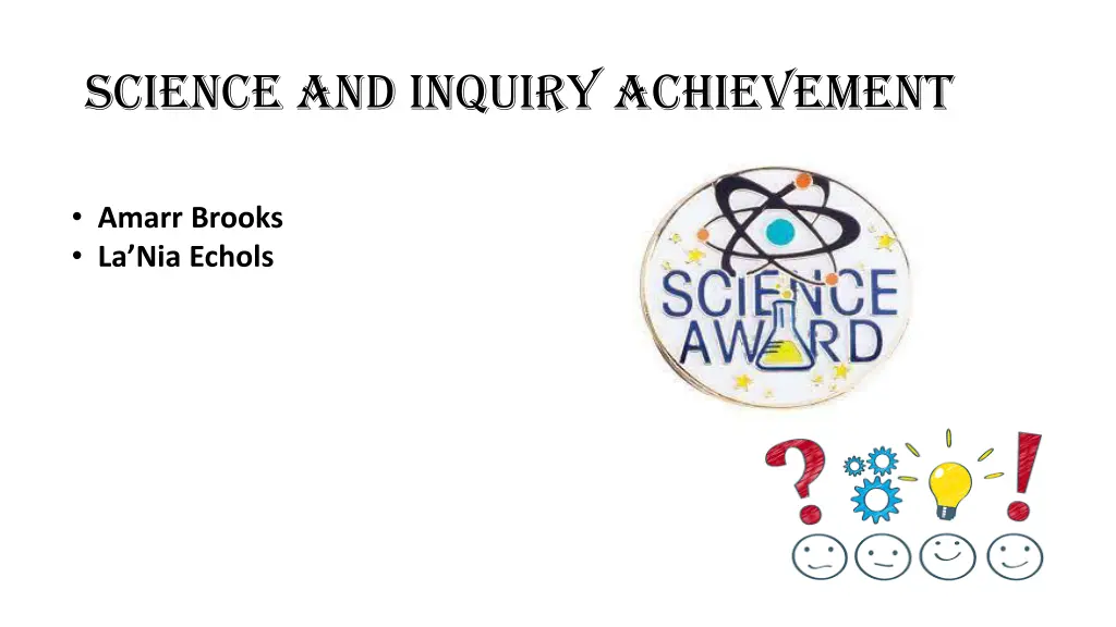 science and inquiry achievement 1