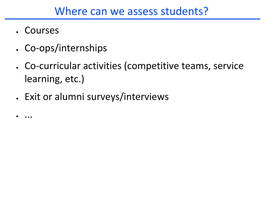 where can we assess students