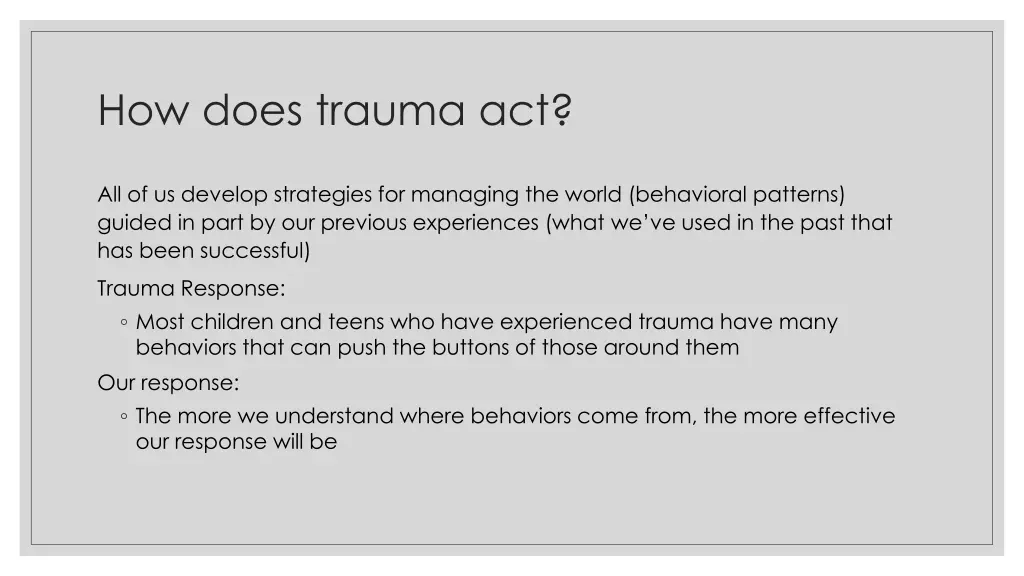 how does trauma act 1