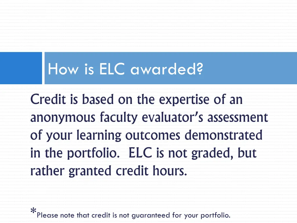 how is elc awarded