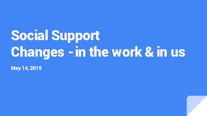 social support changes in the work in us