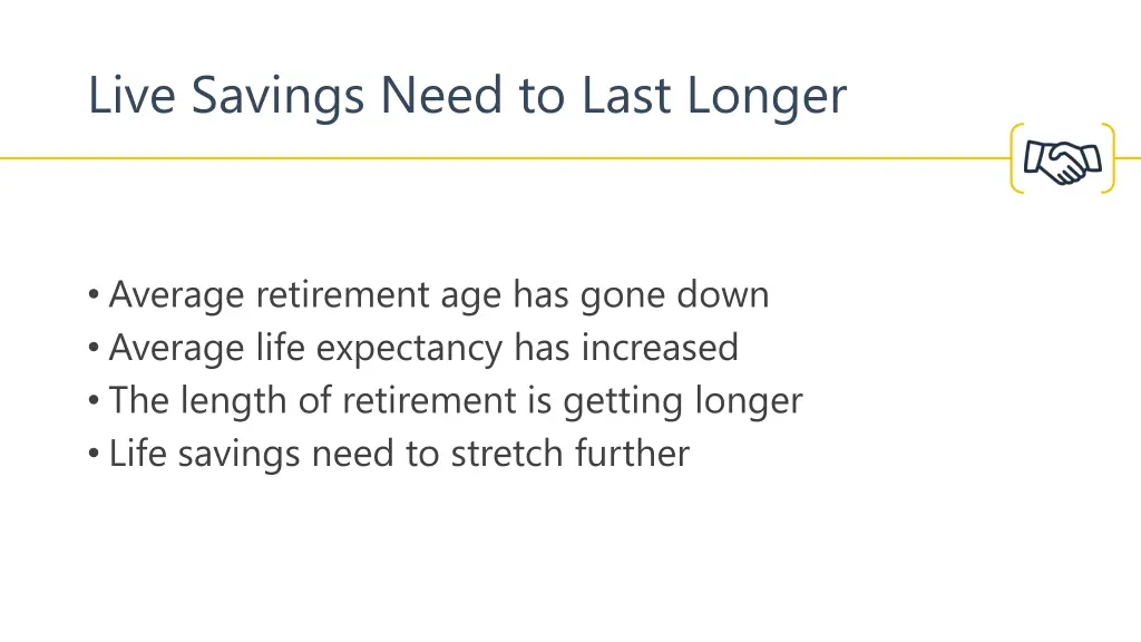 live savings need to last longer